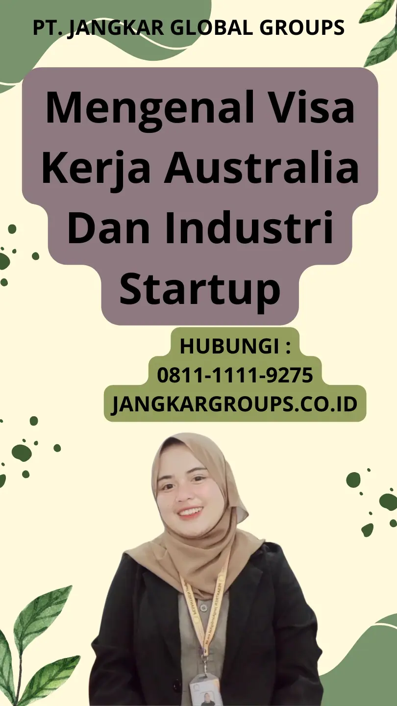 Mengenal Visa Kerja Australia Dan Industri Startup