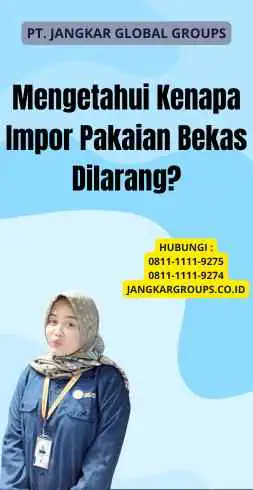 Mengetahui Kenapa Impor Pakaian Bekas Dilarang?