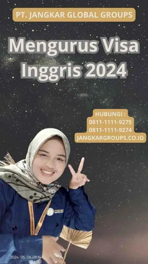 Mengurus Visa Inggris 2024