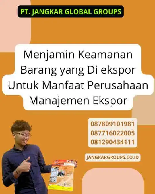 Memperluas Jangkauan Pasar Ekspor Untuk Manfaat Perusahaan Manajemen Ekspor