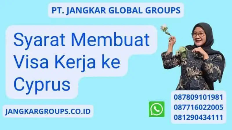 Syarat Membuat Visa Kerja ke Cyprus