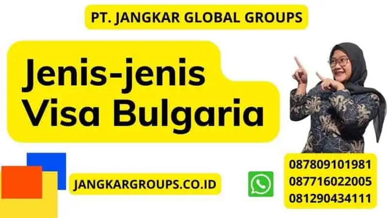 Jenis-jenis Visa Bulgaria