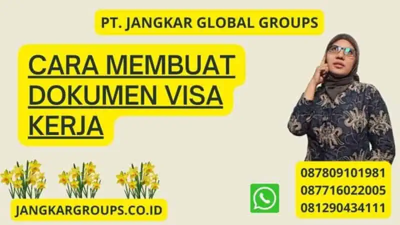 Cara Membuat Dokumen Visa Kerja