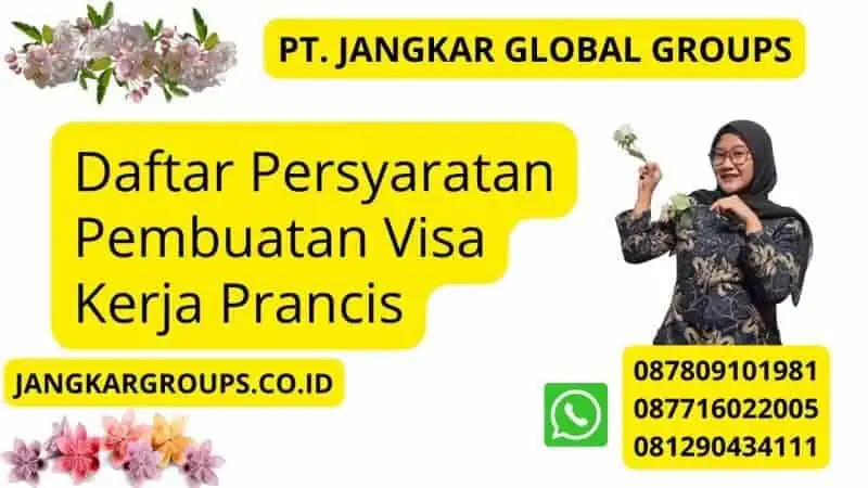 Daftar Persyaratan Pembuatan Visa Kerja Prancis