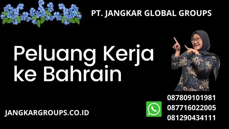 Peluang Kerja ke Bahrain