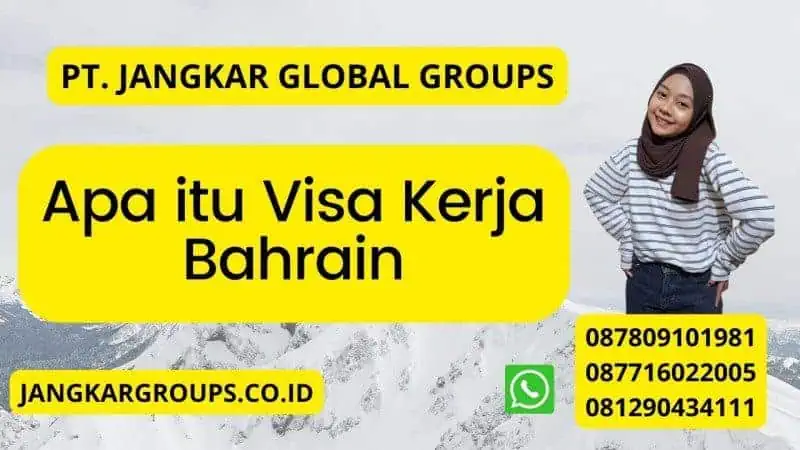 Apa itu Visa Kerja Bahrain