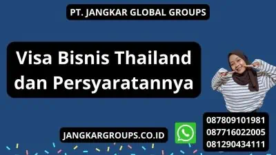 Visa Bisnis Thailand dan Persyaratannya