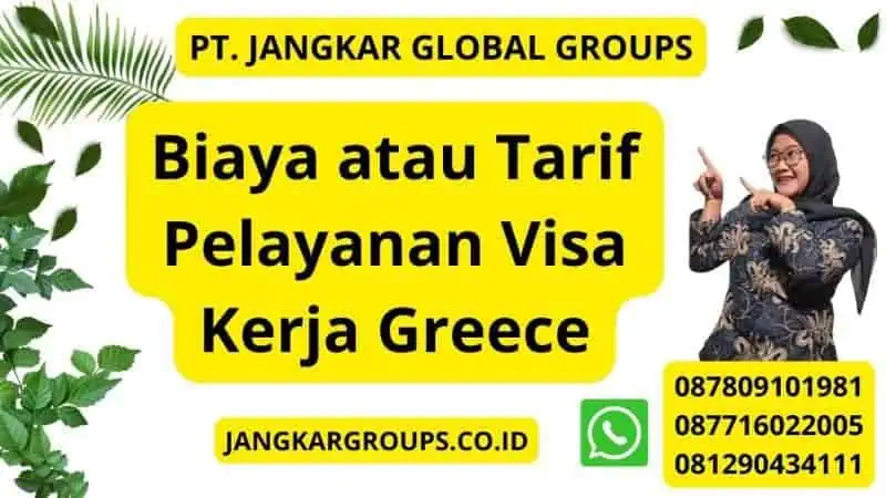 Biaya atau Tarif Pelayanan Visa Kerja Greece