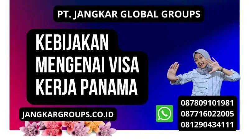 Kebijakan Mengenai Visa Kerja Panama