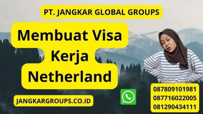 Membuat Visa Kerja Netherland