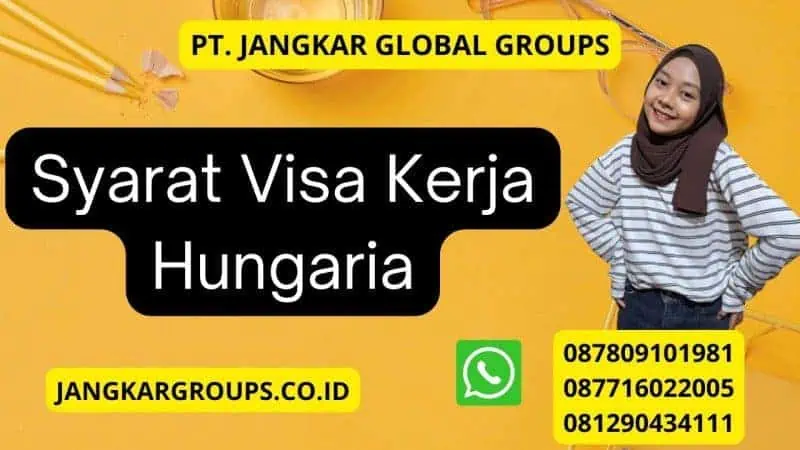 Syarat Visa Kerja Hungaria