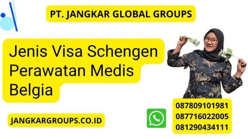 Jenis Visa Schengen Perawatan Medis Belgia