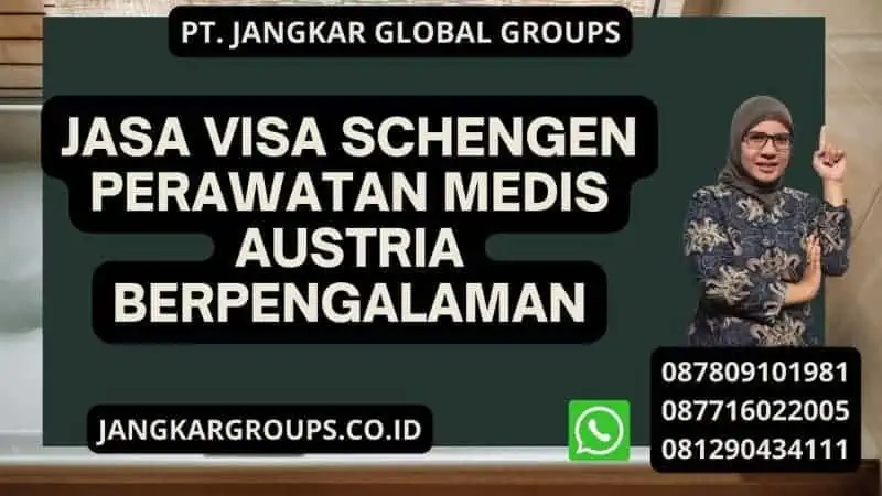 Jasa Visa Schengen Perawatan Medis Austria Berpengalaman