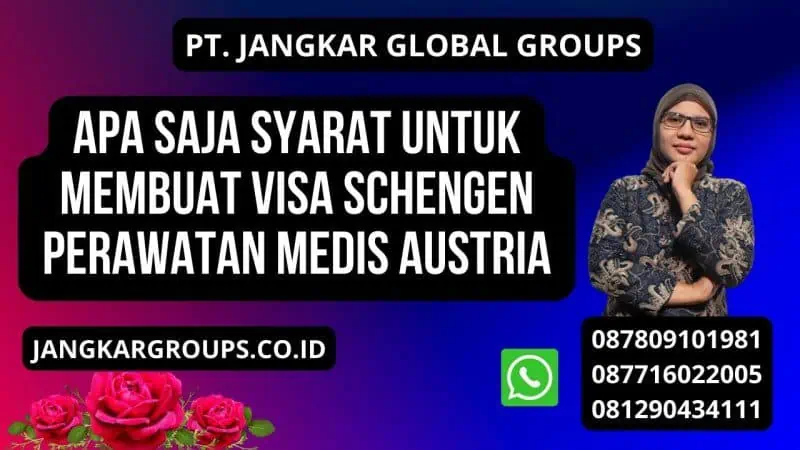 Apa Saja Syarat Untuk Membuat Visa Schengen Perawatan Medis Austria