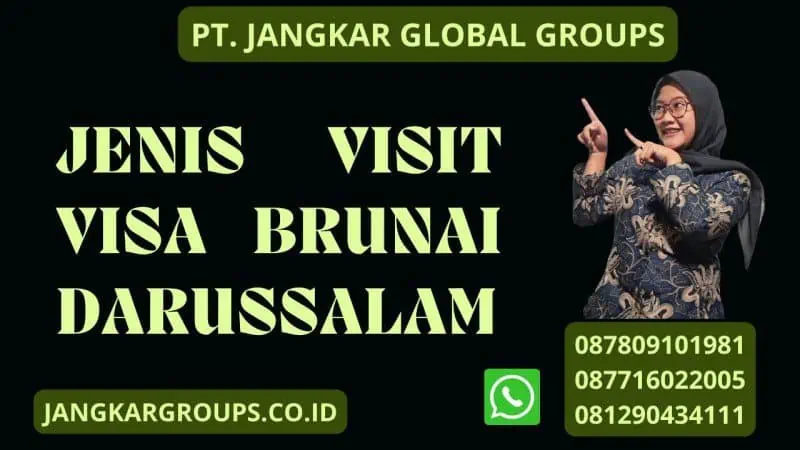 Jenis Visit Visa Brunai Darussalam