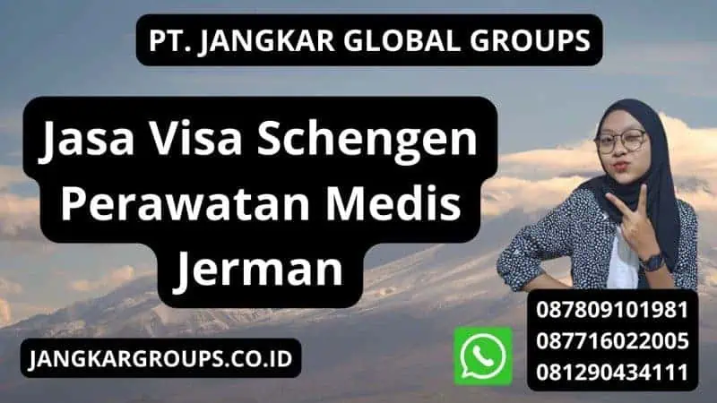 Jasa Visa Schengen Perawatan Medis Jerman