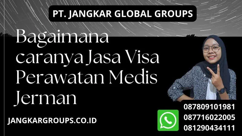 Bagaimana caranya Jasa Visa Perawatan Medis Jerman