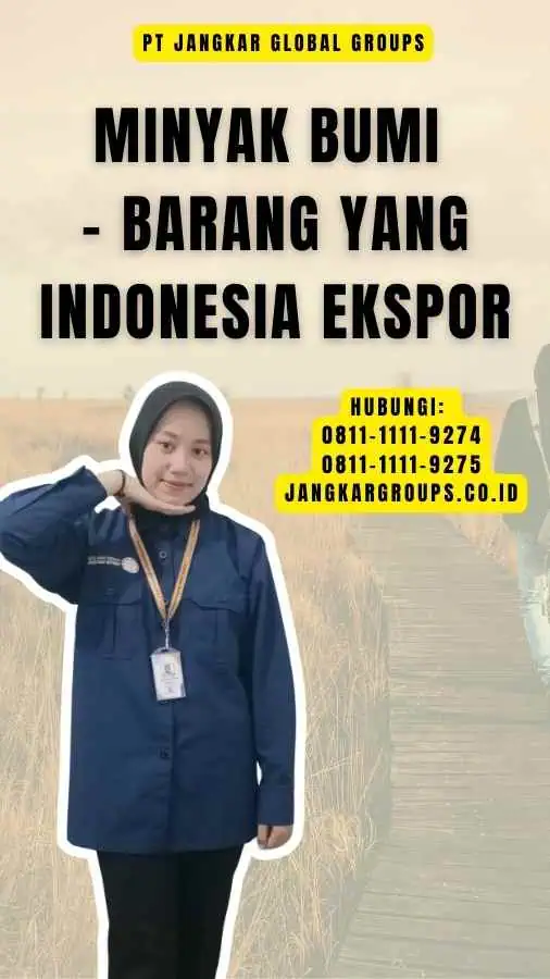 Minyak Bumi - Barang Yang Indonesia Ekspor