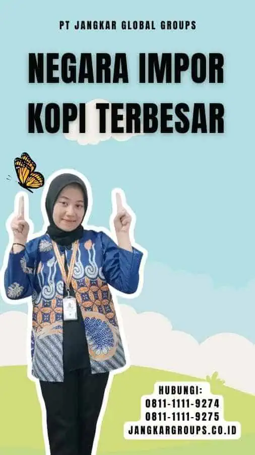 Negara Impor Kopi Terbesar