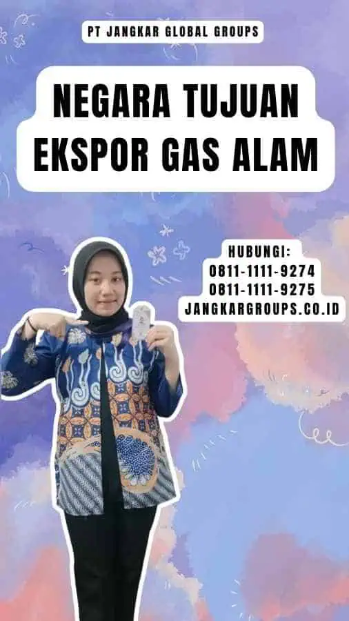 Negara Tujuan Ekspor Gas Alam