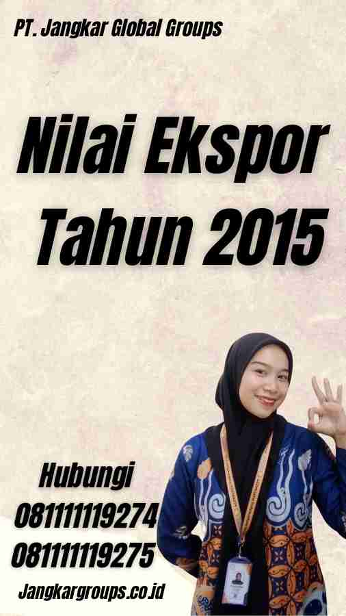 Nilai Ekspor Tahun 2015