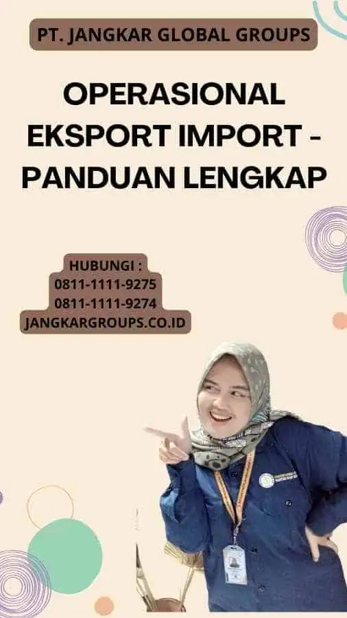 Operasional Eksport Import - Panduan Lengkap