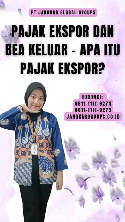 Pajak Ekspor Dan Bea Keluar - Apa Itu Pajak Ekspor