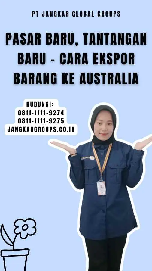 Pasar Baru, Tantangan Baru - Cara Ekspor Barang Ke Australia