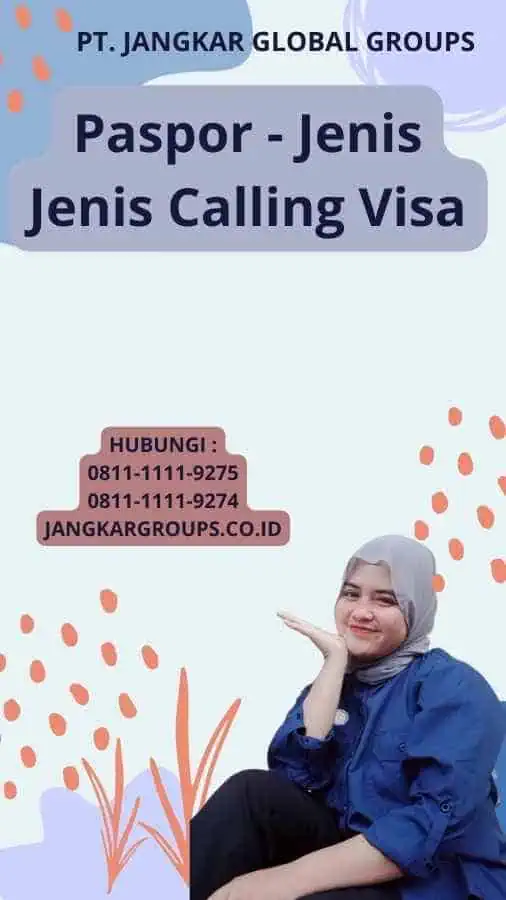 Paspor - Jenis Jenis Calling Visa