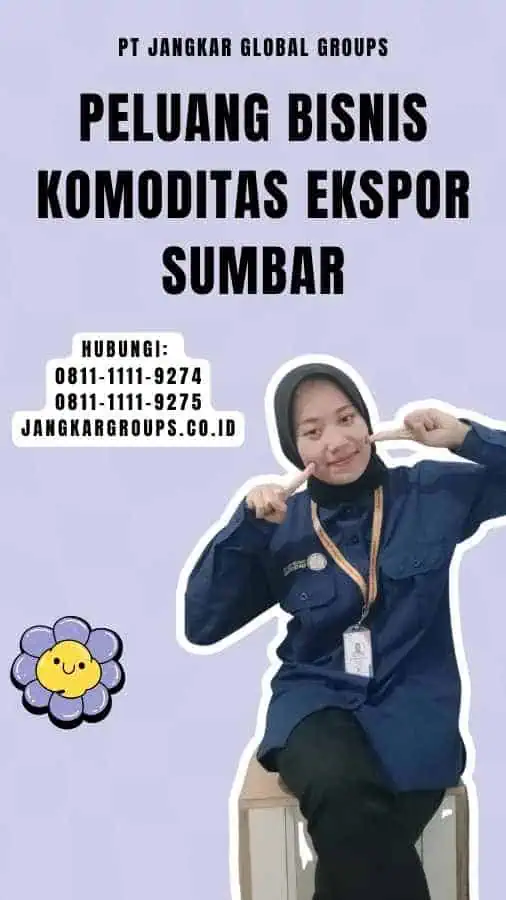 Peluang Bisnis Komoditas Ekspor Sumbar