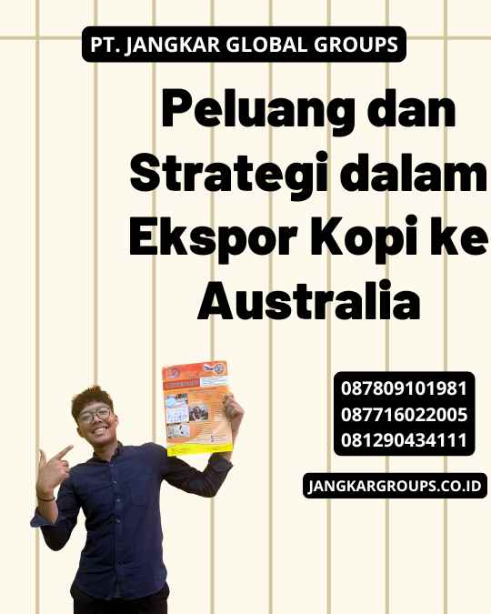 Peluang dan Strategi dalam Ekspor Kopi ke Australia