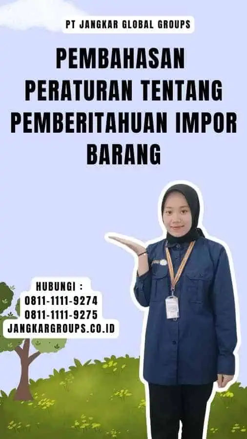 Pembahasan Peraturan Tentang Pemberitahuan Impor Barang