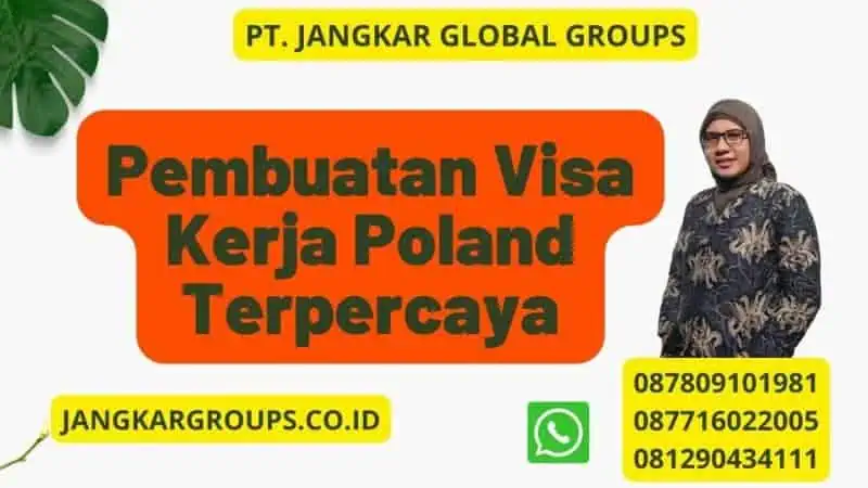 Pembuatan Visa Kerja Poland Terpercaya