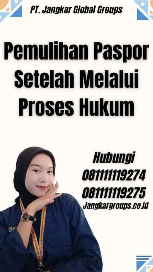 Pemulihan Paspor Setelah Melalui Proses Hukum