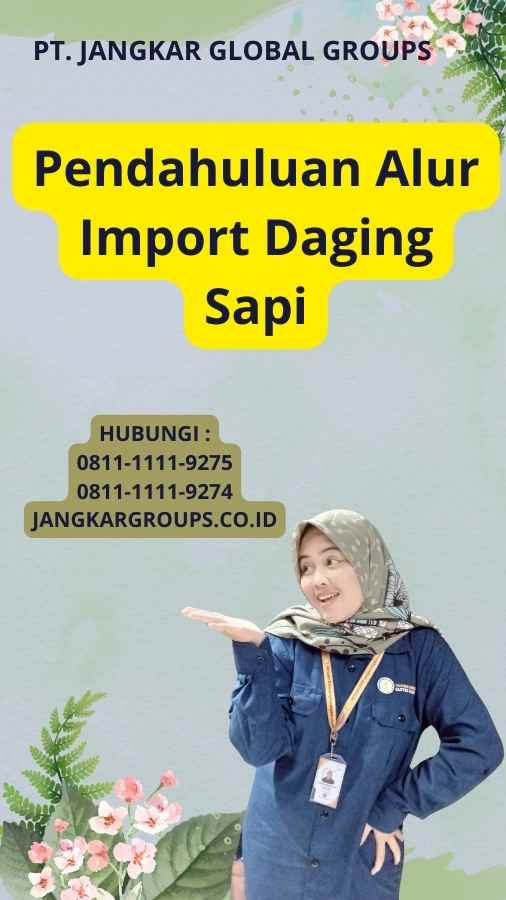 Pendahuluan Alur Import Daging Sapi