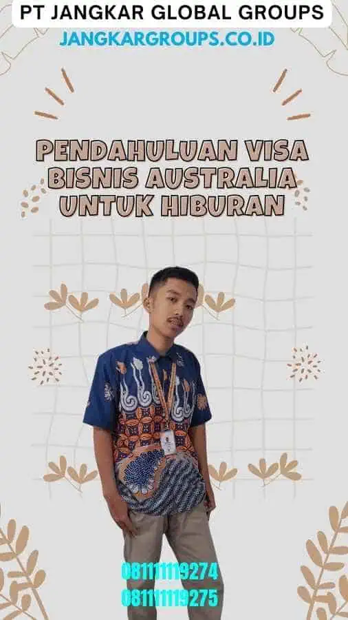 Pendahuluan Visa Bisnis Australia Untuk Hiburan