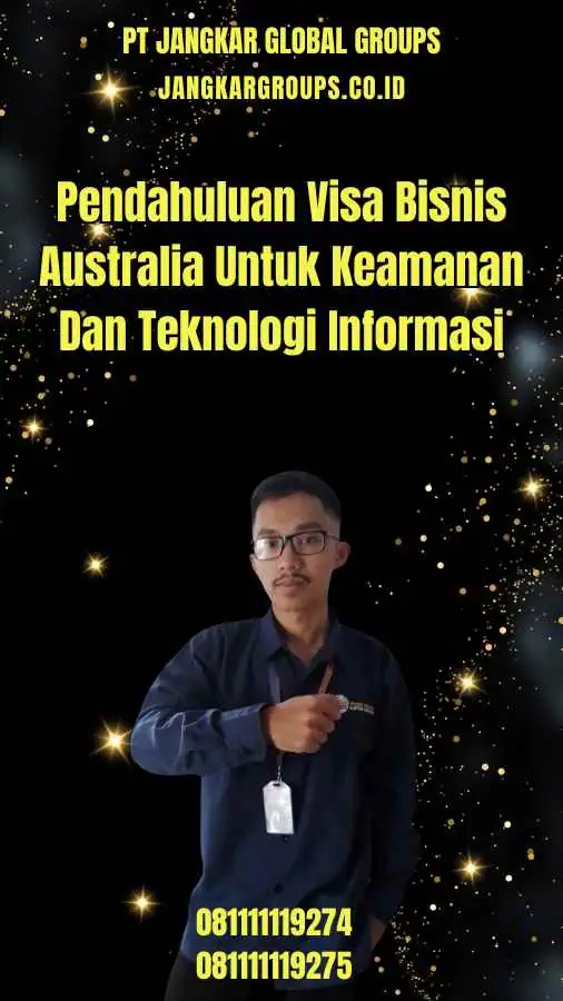 Pendahuluan Visa Bisnis Australia Untuk Keamanan Dan Teknologi Informasi