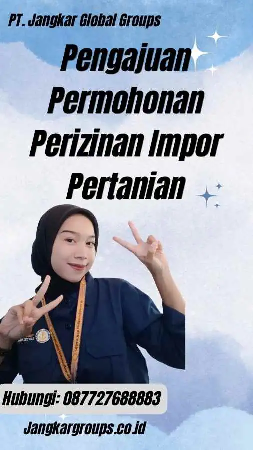 Pengajuan Permohonan Perizinan Impor Pertanian