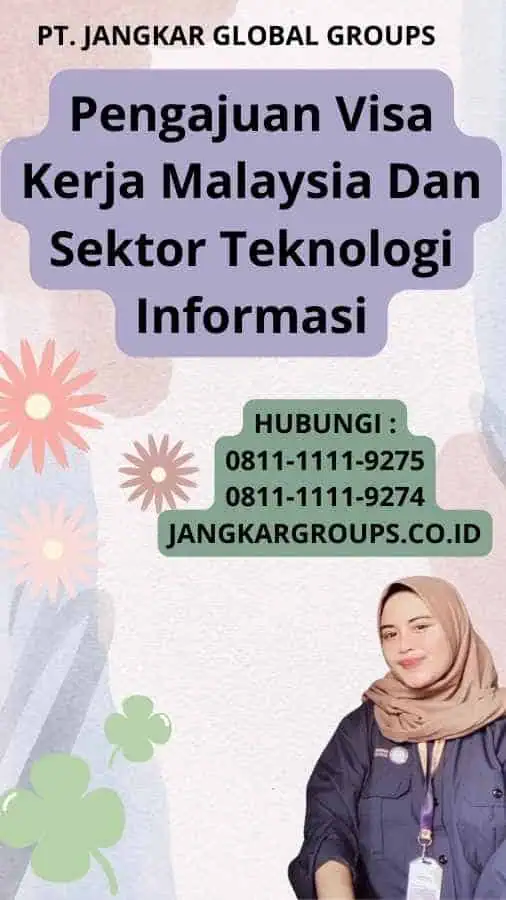 Pengajuan Visa Kerja Malaysia Dan Sektor Teknologi Informasi