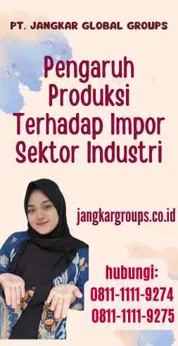 Pengaruh Produksi Terhadap Impor Sektor Industri