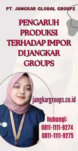 Pengaruh Produksi Terhadap Impor di Jangkar Groups