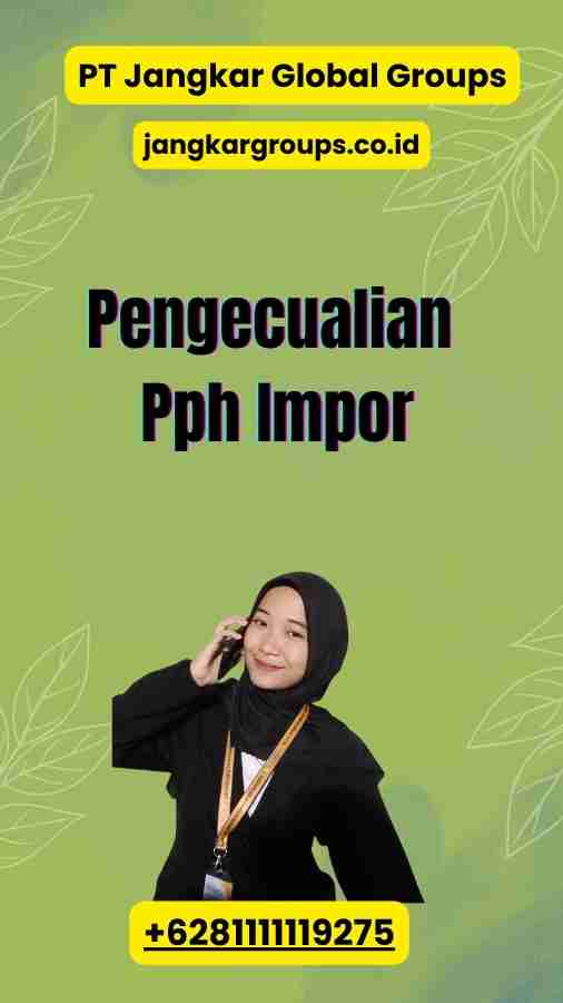 Pengecualian Pph Impor