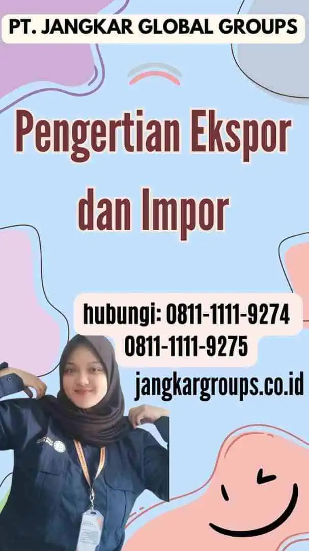 Pengertian Ekspor dan Impor