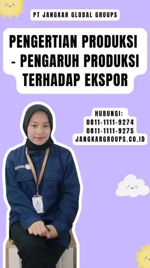 Pengertian Produksi - Pengaruh Produksi Terhadap Ekspor