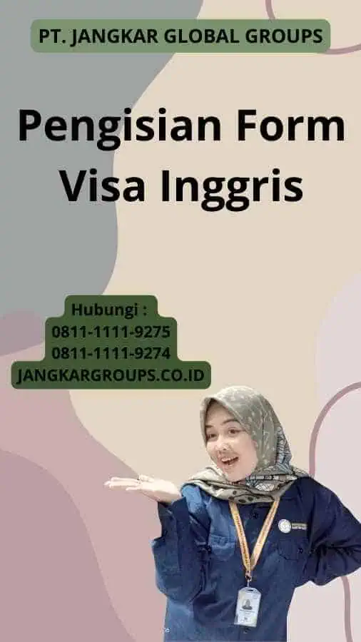 Pengisian Form Visa Inggris