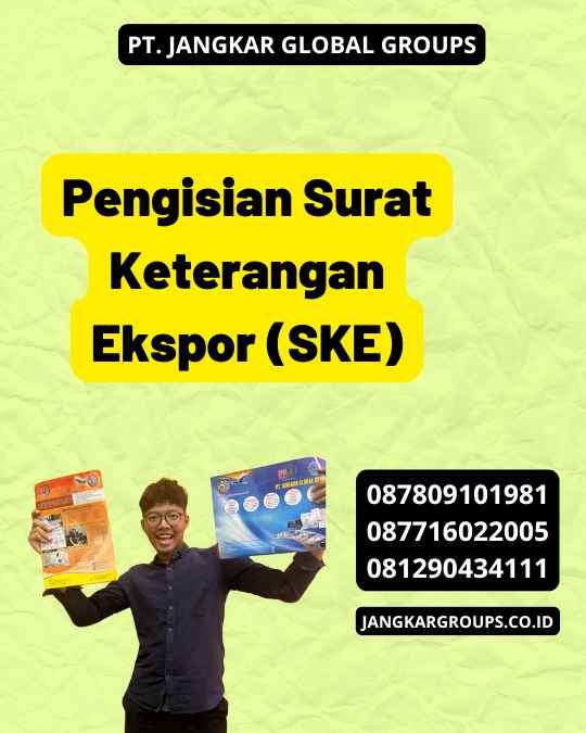 Pengisian Surat Keterangan Ekspor (SKE)