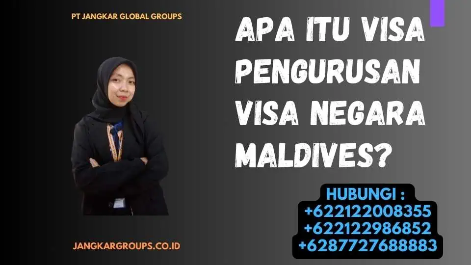 Pengurusan Visa Negara Maldives