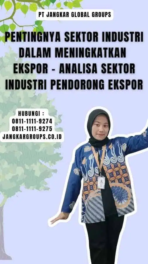 Pentingnya Sektor Industri dalam Meningkatkan Ekspor - Analisa Sektor Industri Pendorong Ekspor