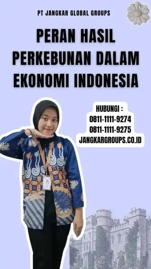 Peran Hasil Perkebunan dalam Ekonomi Indonesia