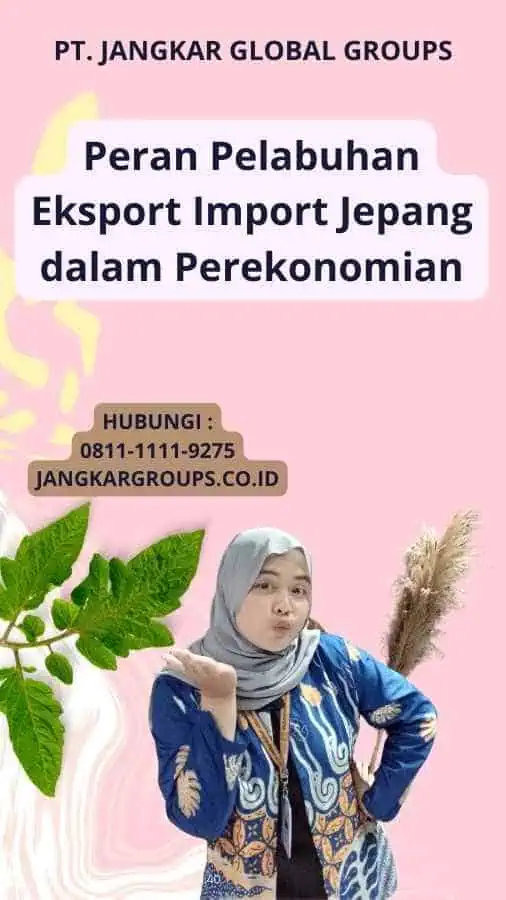 Peran Pelabuhan Eksport Import Jepang dalam Perekonomian